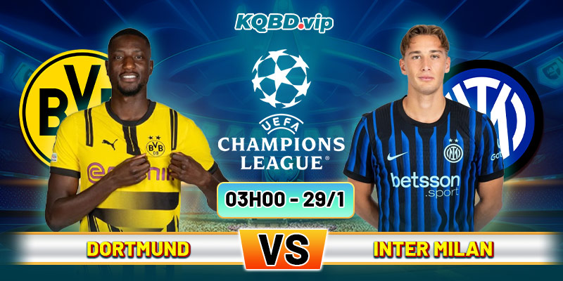 Soi Kèo Dortmund Vs Inter Milan 03h00 Ngày 29_01_2026 - UEFA Champions League