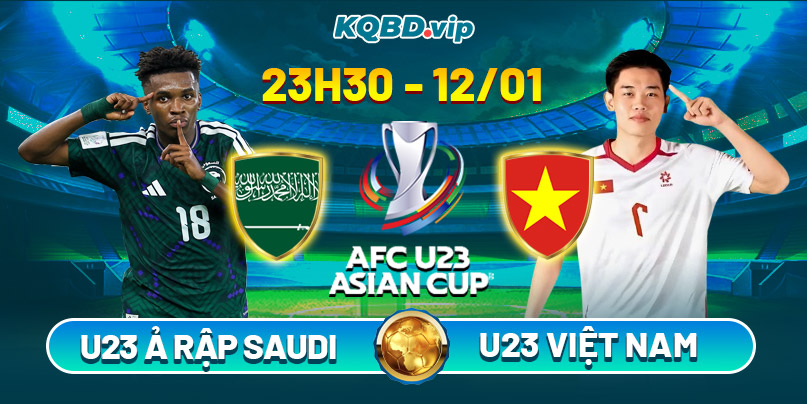 Soi Kèo U23 Ả Rập Saudi Vs U23 Việt Nam 23h30 12_01_2026 - Bảng A VCK U23 Châu Á